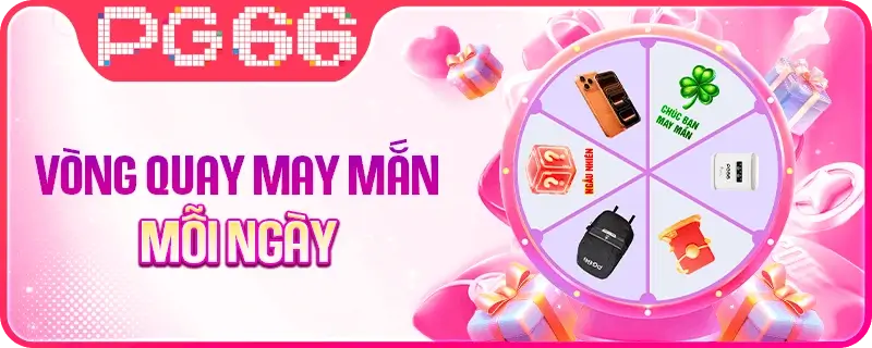 4pg66 Vòng quay may mắn mỗi ngày